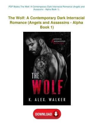 PDF Books The Wolf A Contemporary Dark Interracial Romance (Angels and Assassins - Alpha Book 1)