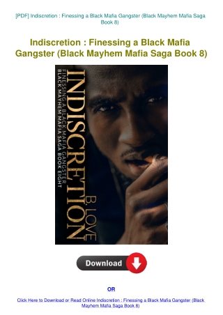 [PDF] Indiscretion  Finessing a Black Mafia Gangster (Black Mayhem Mafia Saga Book 8)