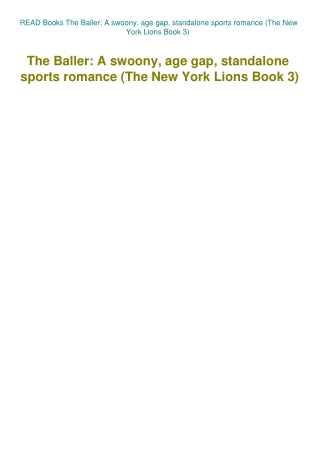 READ Books The Baller A swoony  age gap  standalone sports romance (The New York Lions Book 3)
