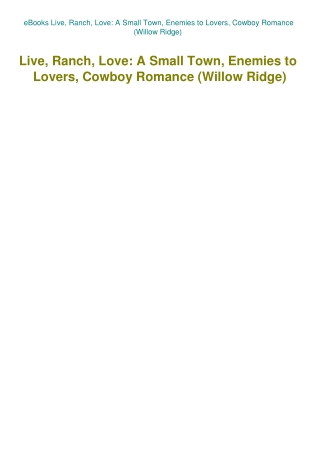eBooks Live  Ranch  Love A Small Town  Enemies to Lovers  Cowboy Romance (Willow Ridge)