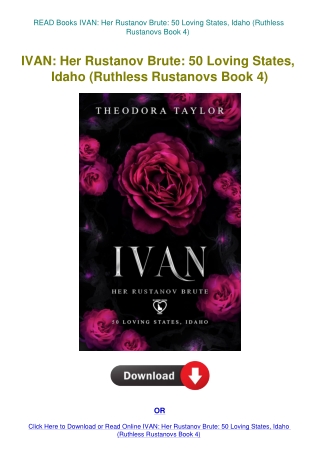 READ Books IVAN Her Rustanov Brute 50 Loving States  Idaho (Ruthless Rustanovs Book 4)