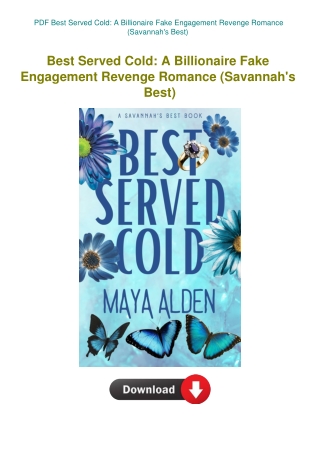 PDF Best Served Cold A Billionaire Fake Engagement Revenge Romance (Savannah's Best)