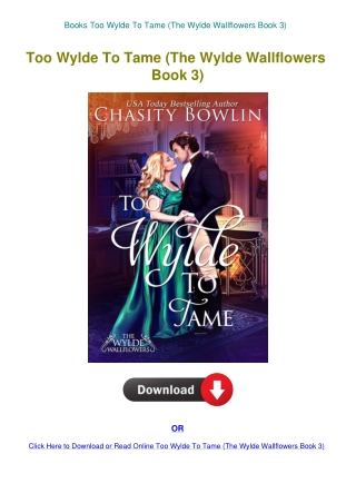 Books Too Wylde To Tame (The Wylde Wallflowers Book 3)