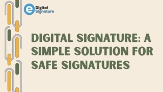 Digital Signature A Simple Solution for Safe Signatures