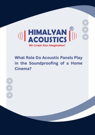 What Role Do Acoustic Panels Play in the Soundproofing of a Home Cinema?