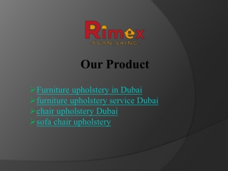 Top Furniture Upholstery Services in Dubai - Quality & Style
