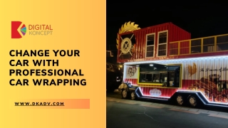 Change Your Car with Professional Car Wrapping