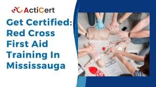 Get Certified Red Cross First Aid Training In Mississauga