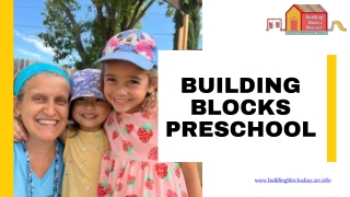 Nurturing Bright Future - Building Blocks Preschool