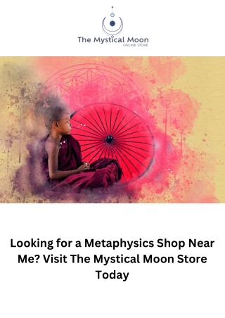 Looking for a Metaphysics shop near me Visit the The Mystical moon store today