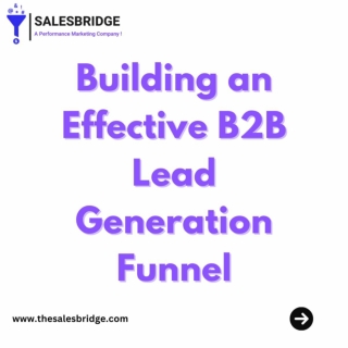 Building an effective b2b lead generation  funnel