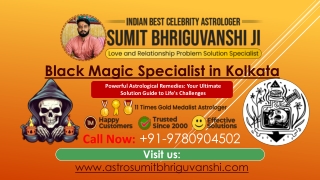 Top Black Magic Removal Expert in Kolkata – Effective Services