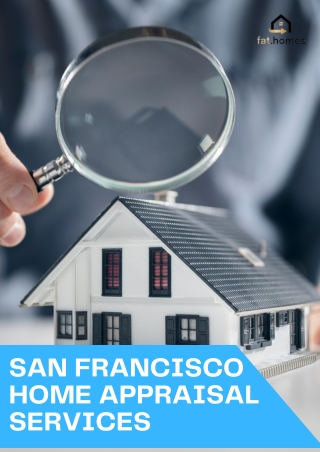 San Francisco Home Appraisal Services by Flipping America Today