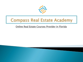 Compass Real Estate Academy - Online Real Estate Courses in Florida
