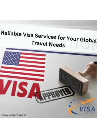 Reliable Visa Services for Your Global Travel Needs