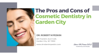 The Pros and Cons of Cosmetic Dentistry in Garden City