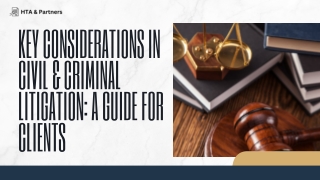 Key Considerations in Civil & Criminal Litigation A Guide for Clients