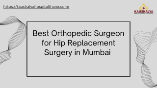 Best Orthopedic Surgeon for Hip Replacement Surgery in Mumbai