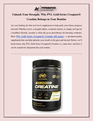 Unleash Your Strength_ Why PVL Gold Series Creapure® Creatine Belongs in Your Routine