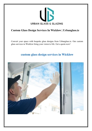 Custom Glass Design Services In Wicklow  Urbanglass.ie