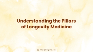Understanding the Pillars of Longevity Medicine