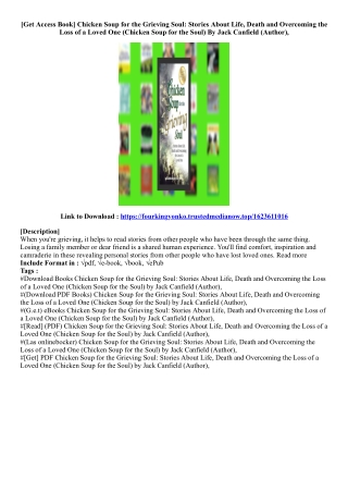 [Get Ebook] Chicken Soup for the Grieving Soul: Stories About Life, Death and Ov