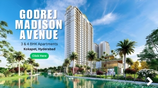 Godrej Madison Avenue Exclusive 3 & 4 BHK Flats in Hyderabad