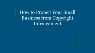 How to Protect Your Small Business from Copyright Infringement