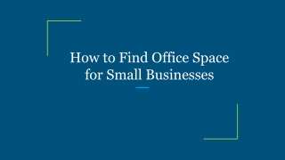 How to Find Office Space for Small Businesses