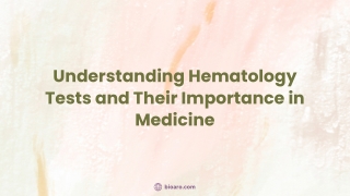 Understanding Hematology Tests and Their Importance in Medicine