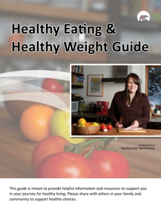 Healthy Eating and Healthy Weight Guide Author Health and Social Services Government of Northwest