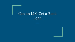Can an LLC Get a Bank Loan