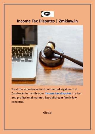 Income Tax Disputes  Zmklaw.in