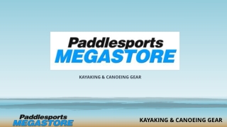 Paddle Sports Megastore Kayaking & Canoeing Gear