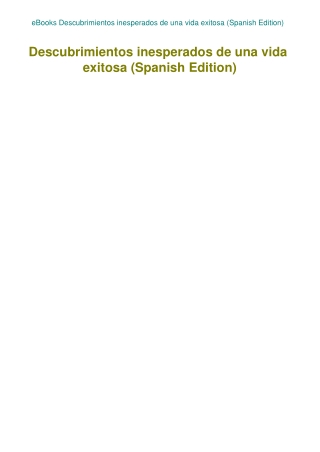 eBooks Descubrimientos inesperados de una vida exitosa (Spanish Edition)