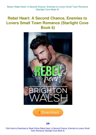 Books Rebel Heart A Second Chance  Enemies to Lovers Small Town Romance (Starlight Cove Book 6)
