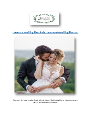 cinematic wedding films Italy | amoremioweddingfilm.com