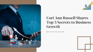 Cori Ann Russell Shares Top 5 Secrets to Business Growth