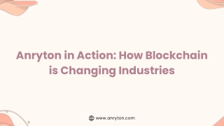 Anryton in Action How Blockchain is Changing Industries