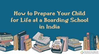 How to Prepare Your Child for Life at a Boarding School in India