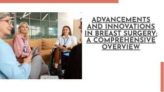 slidesgo-advancements-and-innovations-in-breast-surgery-a-comprehensive-overview-20250113093808smPh