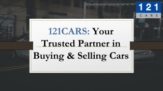 Buy_and_Sell_Used_Cars_121CARS_Presentation