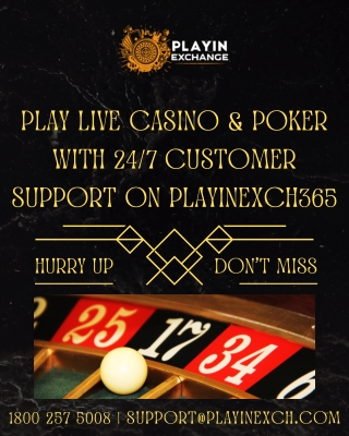 Play Live casino & Poker with 247 customer support on Playinexch365