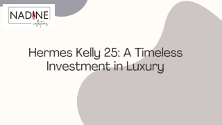 Hermes Kelly 25: A Timeless Investment in Luxury