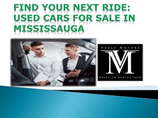 Find Your Next Ride: Used Cars for Sale in Mississauga