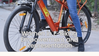 Women in E-Biking: Empowerment and Representation