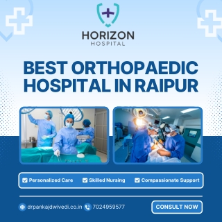 BEST ORTHOPAEDIC HOSPITAL IN RAIPUR