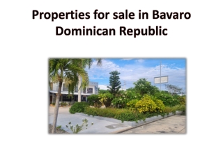 Properties for sale in Bavaro Dominican Republic