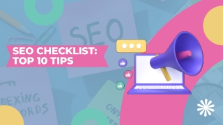 SEO Checklist: Top 10 SEO Tips to Boost Your Website Rankings