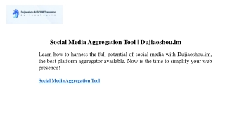 Social Media Aggregation Tool  Dujiaoshou.im